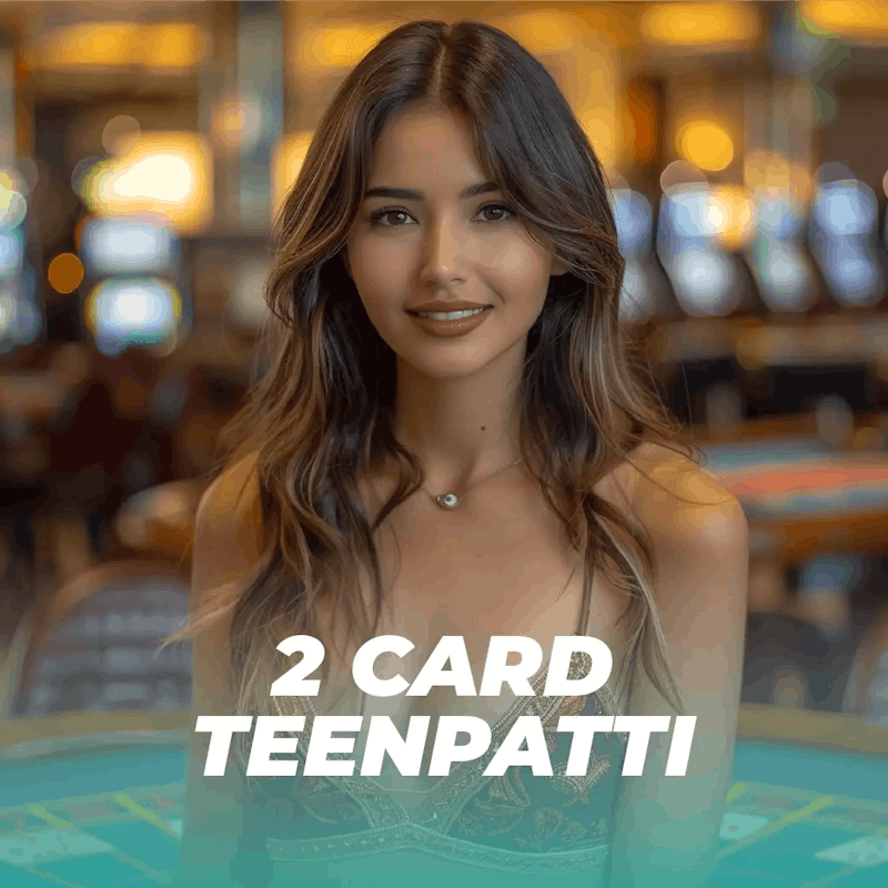 2 Card Teen Patti
